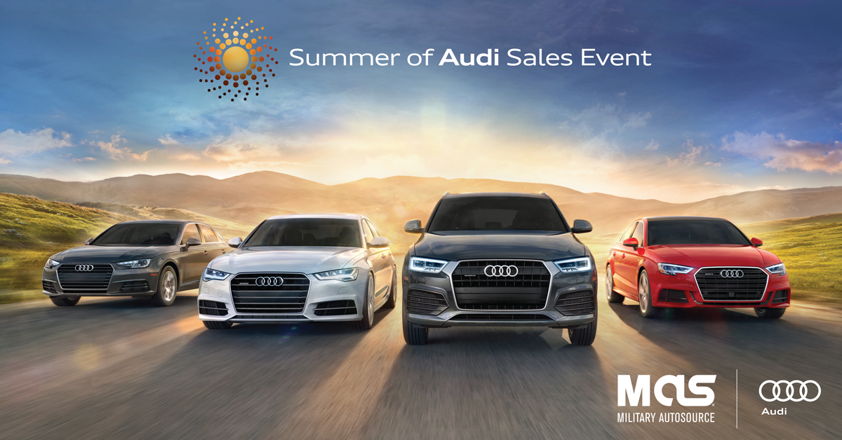 Summer of Audi Sales Event Military AutoSource