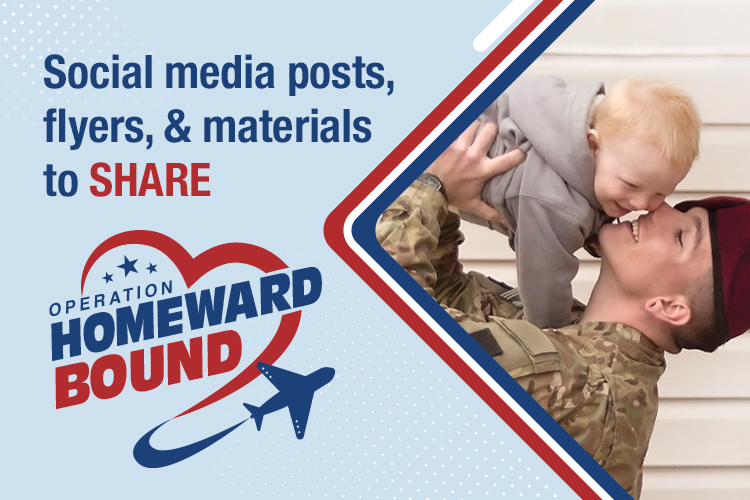 Operation Homeward Bound Social media posts, flyers & materials to share