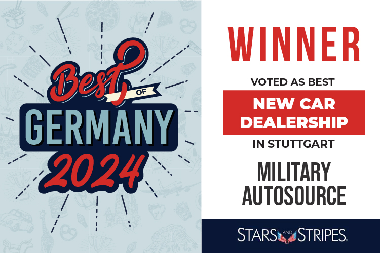 Best New Car Dealership in Stuttgart, Germany for Military Service Members