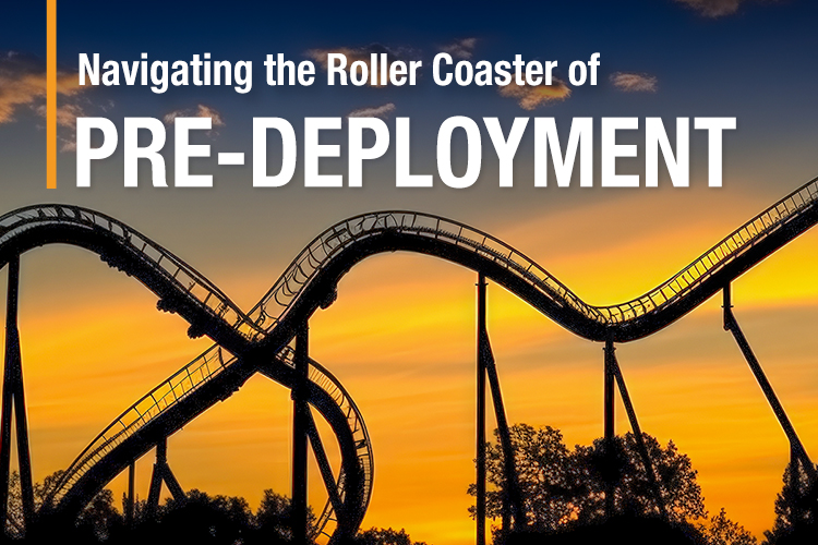 Navigating the Roller Coaster of Pre-Deployment
