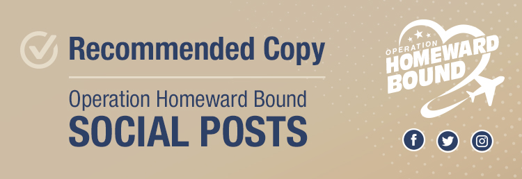 Recommended Copy Operation Homeward Bound Social Posts